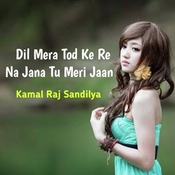 Dil Mera Tod Ke Re Na Jana Tu Meri Jaan-FAwOekMAX2Q