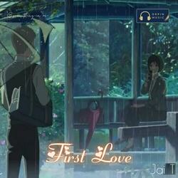 First Love-BR8NekVlU1s