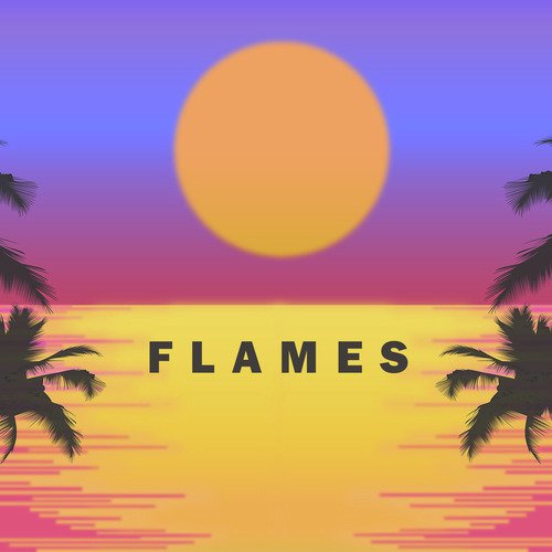 Flames (Tribute to David Guetta, Sia)_poster_image