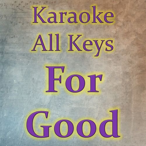 For Good (Karaoke Version)