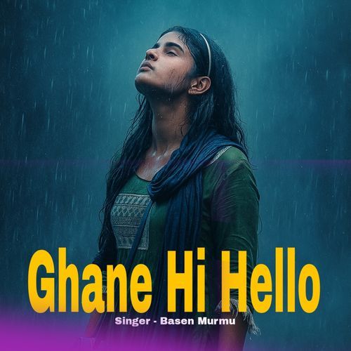 Ghane Hi Hello
