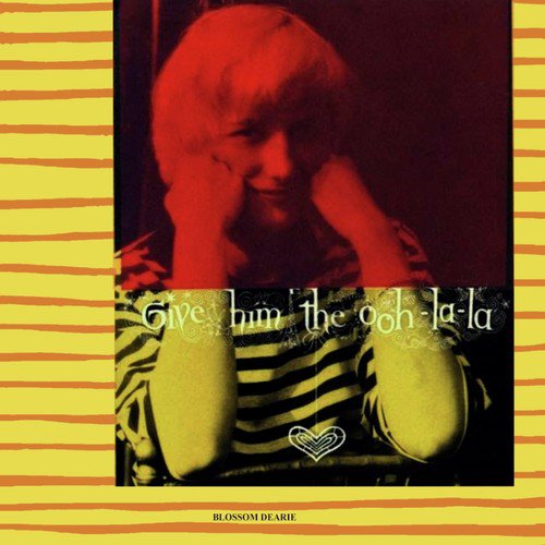 Give Him The Ooh-La-La