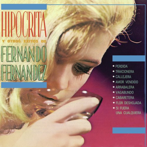 Hipócrita y Otros Éxitos de Fernando Fernández