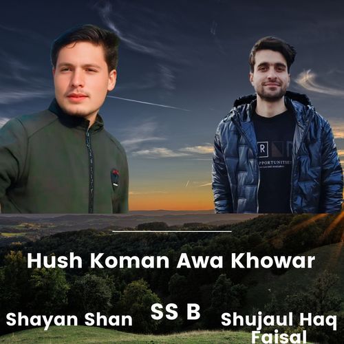 Hush Koman Awa Khowar