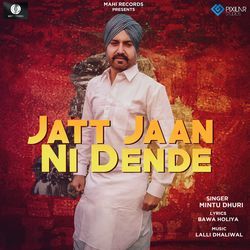 Jatt Jaan Ni Dende-IwYvCQFWZQA