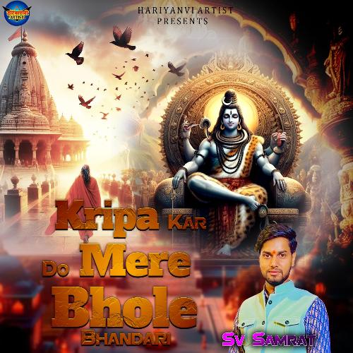 Kirpa Kardo Mere Bhole Bhandari