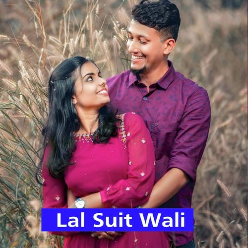 Lal Suit Wali