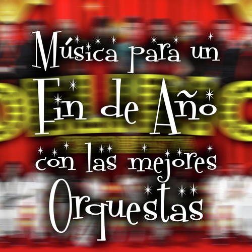 Música para un Fin de Año Con las Mejores Orquestas