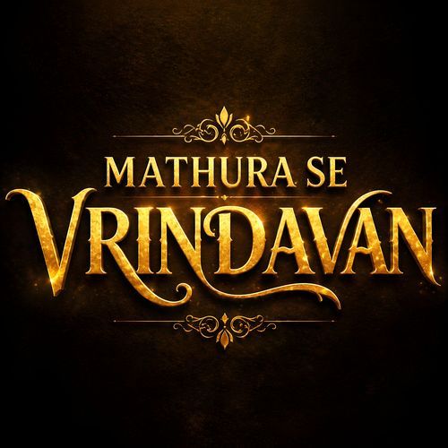 Mathura Se Vrindavan
