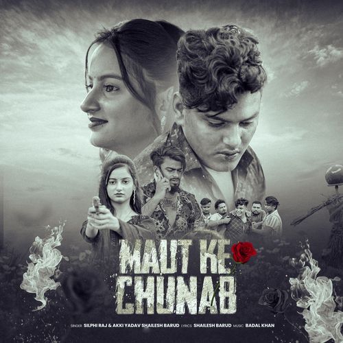 Maut Ke Chunab