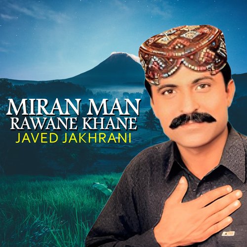 Miran Man Rawane Khane