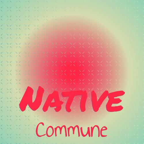 Native Commune