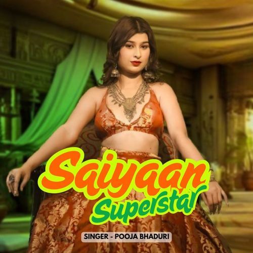 Saiyaan Superstar