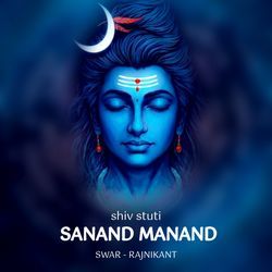 Shiv Stuti Sanand Manand