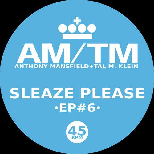 Sleaze Please (feat. Anthony Mansfield & Tal M. Klein) cover art