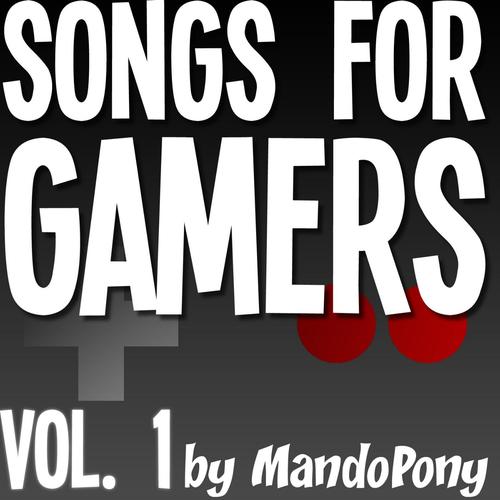 Songs for Gamers, Vol. 1