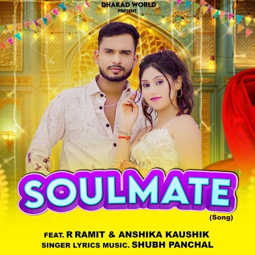 Soulmate (Feat. R Ramit, Anshika Kaushik)