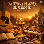 Spiritual Mantra Unplugged (Season 1)