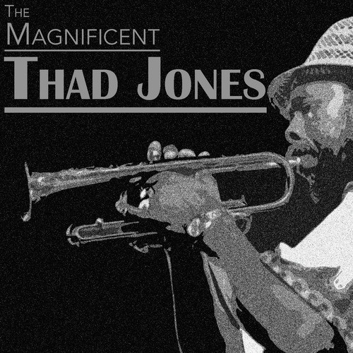 The Magnificent Thad Jones