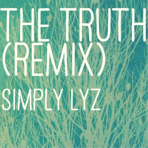The Truth (Remix)