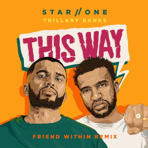 This Way (Friend Within Remix)