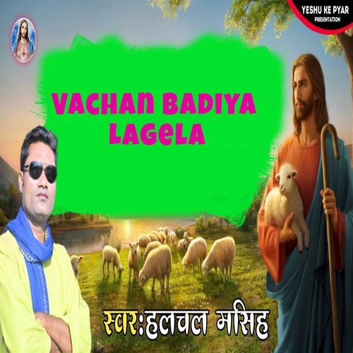 Vachan Badiya Lagela (Original)