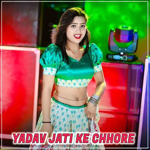 Yadav Jati Ke Chhore cover art