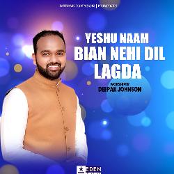 Yeshu Naam Bina Nehi Dil Legda