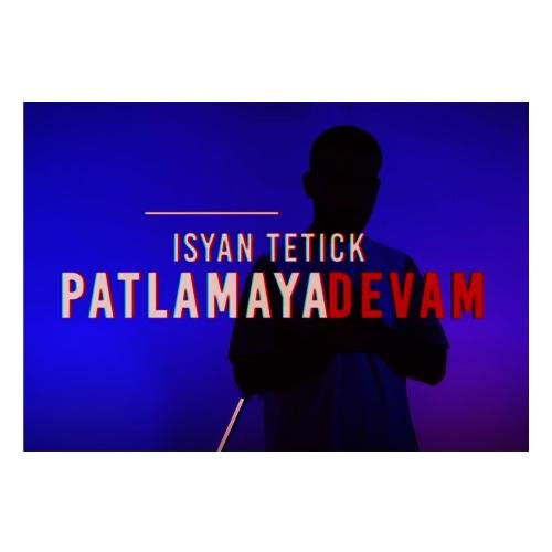 İsyan Tetick Patlamaya Devam (feat. Siafer &amp; Senol Evgı)_poster_image