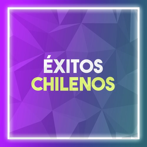 Éxitos Chilenos