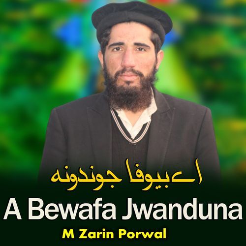 A Bewafa Jwanduna