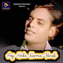 Aaj Heke Karma Parab-HTpTWjlYQlI