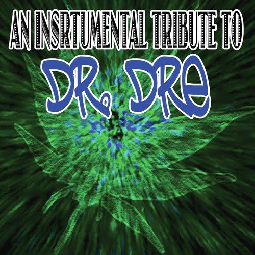 An Instrumental Tribute To Dr. Dre