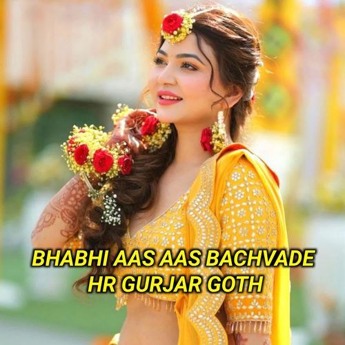 Bhabhi Aas Aas Bachvade