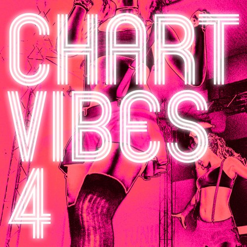 Chart Vibes, Vol. 4