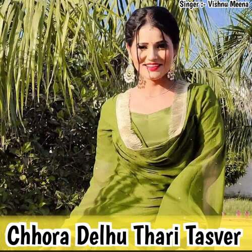 Chhora Delhu Thari Tasver