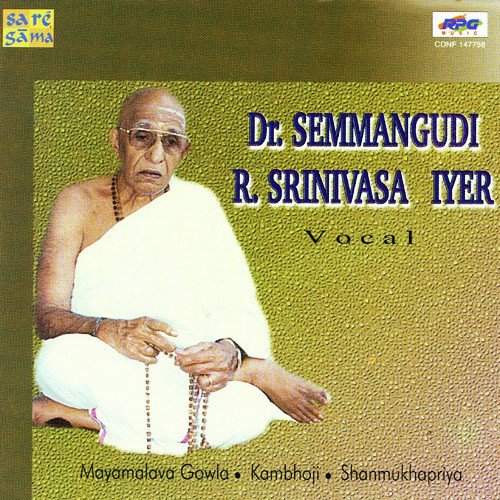 Dr. Semmangudi R. Srinivasa Iyer - Vocal