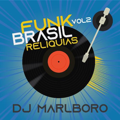 Funk Brasil Relíquias, Vol. 2