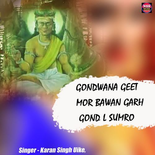 Gondwana Geet Mor Bawan Garh Gond L Sumro