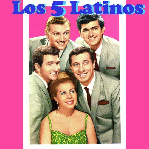 Grandes Éxitos de los 5 Latinos