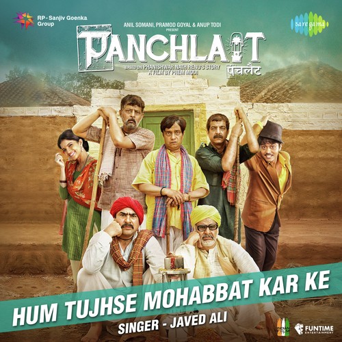 Hum Tujhse Mohabbat Kar Ke - Panchlait