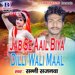 Jab Se Aail Biya Dilli Wali Maal-JQcgWDl,Xls