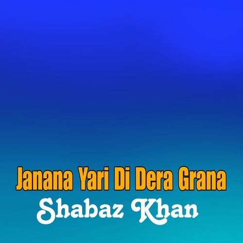 Janana Yari Di Dera Grana