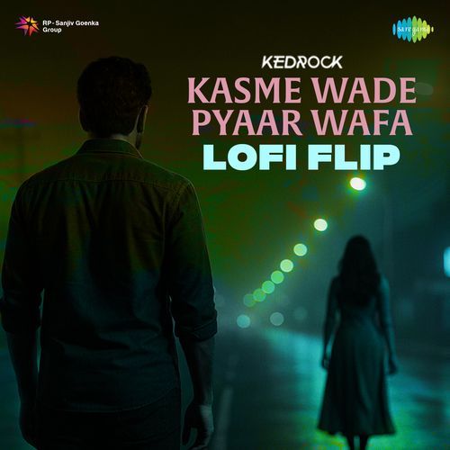 Kasme Wade Pyaar Wafa - Lofi Flip