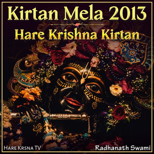 Kirtan Mela 2013 Hare Krishna Kirtan (Live)