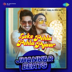 Leke Pehla Pehla Pyaar - Jhankar Beats-Fx4ydTl0Q1I