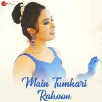 Main Tumhari Rahoon