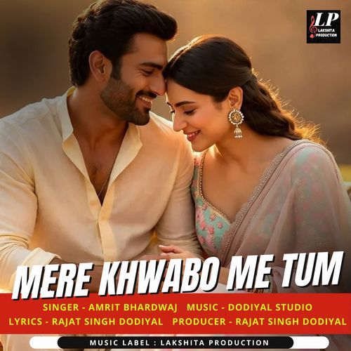 Mere Khwabo Me Tum