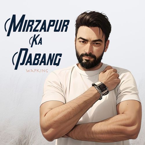 Mirzapur Ka Dabang