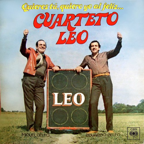 Quieres Tú, Quiero Yo al Feliz Cuarteto Leo